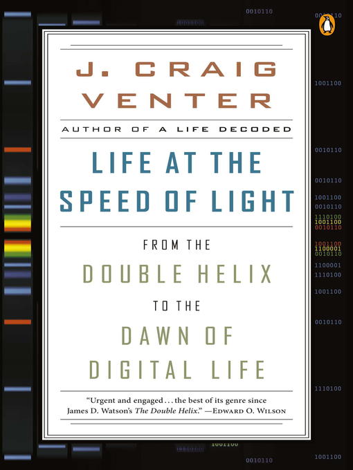 Title details for Life at the Speed of Light by J. Craig Venter - Available